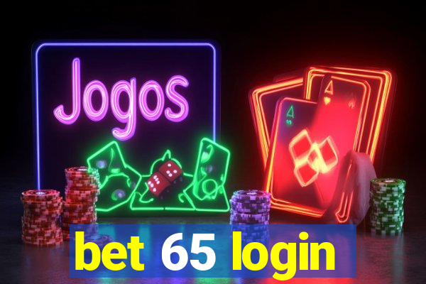 bet 65 login